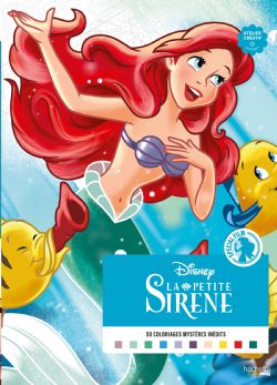 COLORIAGES MYSTÈRES DISNEY - SPÉCIAL FILM : LA PETITE SIRÈNE (LIVRE DE COLORIAGE PAR NUMÉROS)